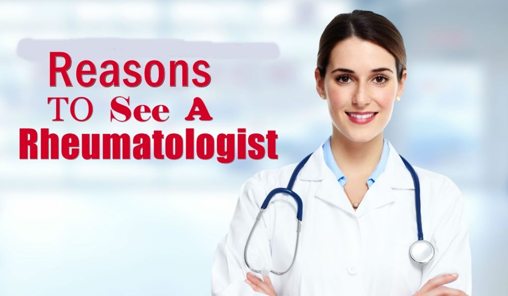 Reasons to See a Rheumatologist