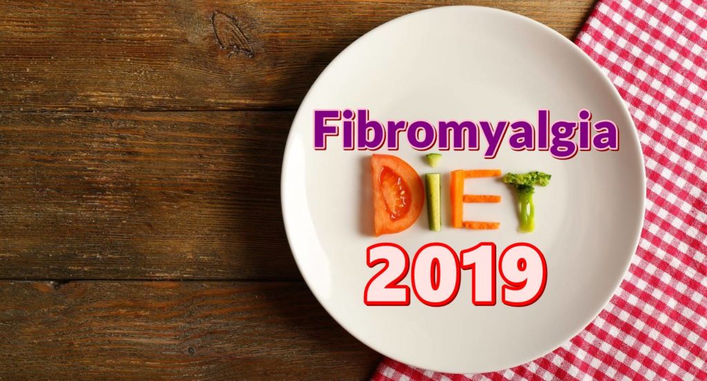 Fibromyalgia Diet 2019 food