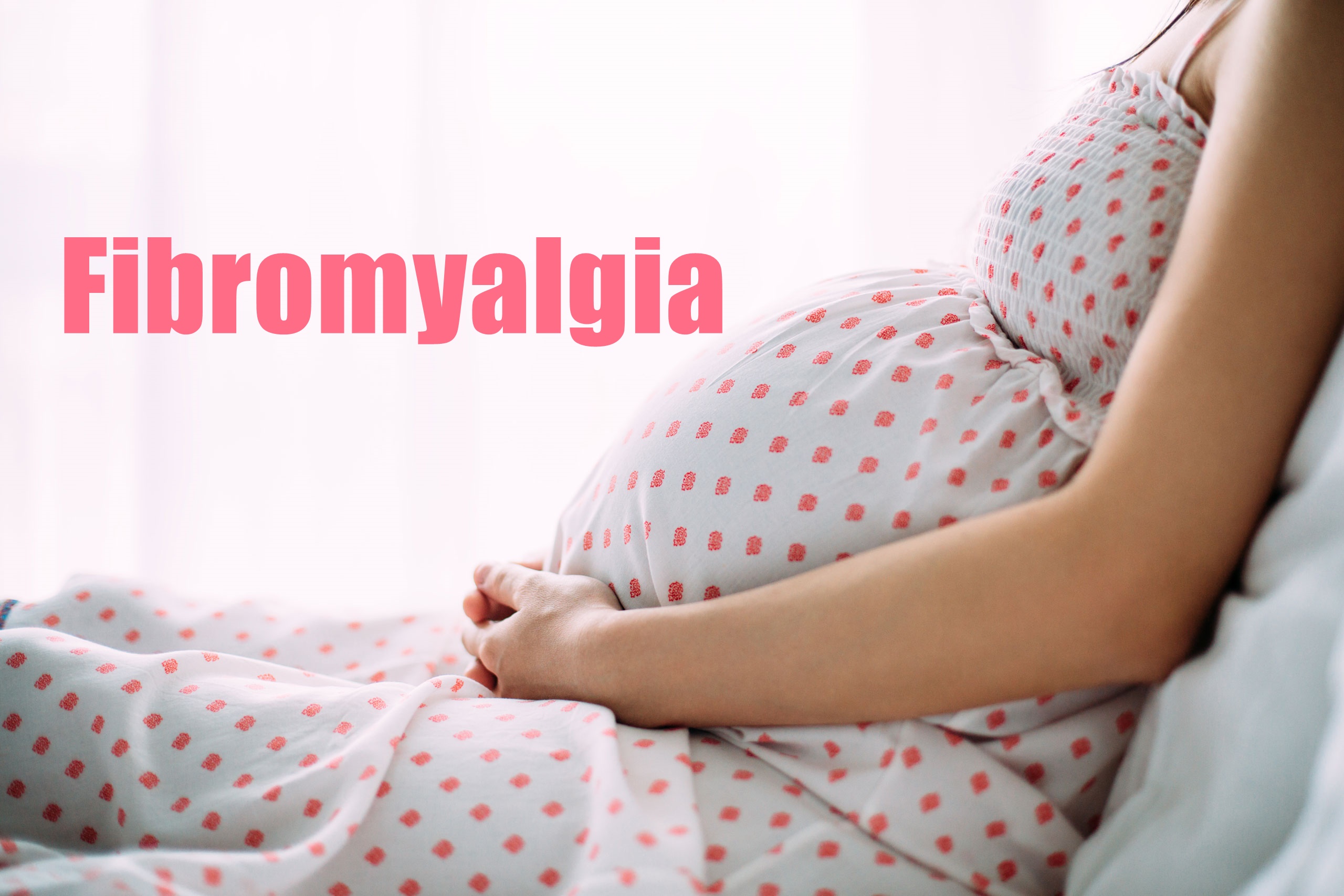Read more about the article Fibromyalgia and Pregnancy 6 Tips For You