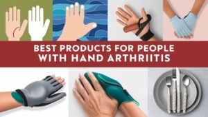 Read more about the article 10 Best Hand Arthritis Products for Comfort & Control